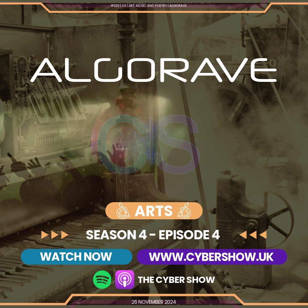 #033 | S4 | Art, Music and Poetry | Algorave